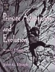 John G. Fleagle - Primate Adaptation and Evolution, Inbunden