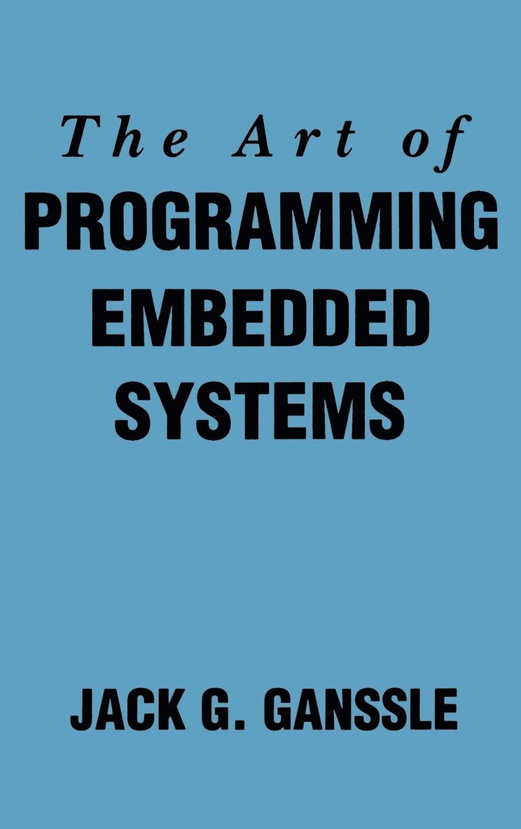 The Art of Programming Embedded Systems 1