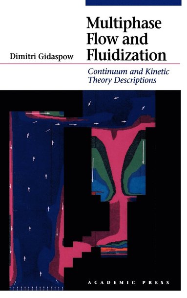 Dimitri Gidaspow - Multiphase Flow and Fluidization, Inbunden