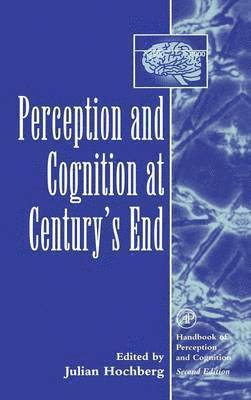 Perception and Cognition at Century's End 1