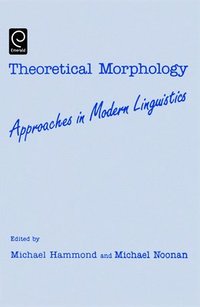 bokomslag Theoretical Morphology: Approaches in Modern Linguistics