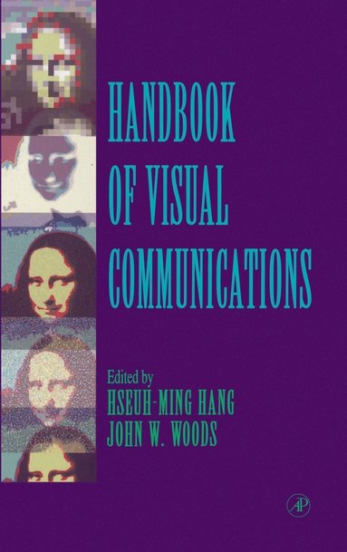 Hseuh-Ming Hang, John W. Woods - Handbook of Visual Communications, Inbunden