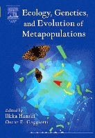 Gaggiotti, Hanski, Ilkka A. Hanski, Oscar E. Gaggiotti - Ecology, Genetics and Evolution of Metapopulations, Häftad