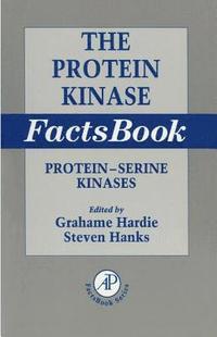 bokomslag The Protein Kinase Factsbook: Protein-Serine Kinases