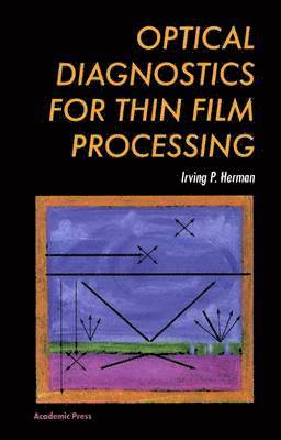 Optical Diagnostics for Thin Film Processing 1