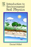 Daniel Hillel - Introduction to Environmental Soil Physics, Inbunden
