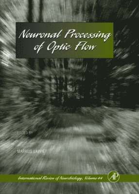 Robert Adron Harris, Ronald J. Bradley - Neuronal Processing of Optic Flow, Inbunden