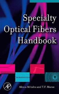 bokomslag Specialty Optical Fibers Handbook