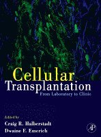 Craig Halberstadt, Dwaine F. Emerich - Cellular Transplantation, Inbunden