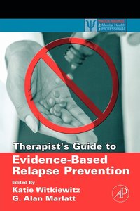 bokomslag Therapist's Guide to Evidence-Based Relapse Prevention