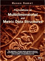Hanan Samet - Foundations of Multidimensional and Metric Data Structures, Inbunden