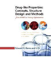 Li Di, Edward H Kerns - Drug-like Properties: Concepts, Structure Design and Methods, Inbunden