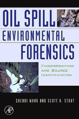 Oil Spill Environmental Forensics 1