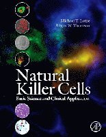 Michael T. Lotze, Angus W. Thomson - Natural Killer Cells, Inbunden
