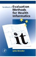 Jytte Brender McNair, Denmark) Brender McNair, Jytte (Institute of Health Science and Technology, Aalborg University, Aalborg, Jytte Brender - Handbook of Evaluation Methods for Health Informatics, Häftad