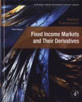 bokomslag Fixed Income Markets and Their Derivatives