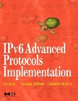 Qing Li, Jinmei Tatuya, Keiichi Shima - IPv6 Advanced Protocols Implementation, Inbunden