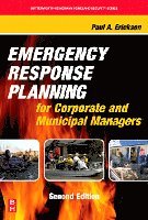 Paul A. Erickson - Emergency Response Planning for Corporate and Municipal Managers, Inbunden