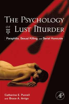The Psychology of Lust Murder 1