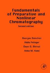 bokomslag Fundamentals of Preparative and Nonlinear Chromatography