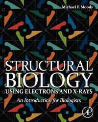 bokomslag Structural Biology Using Electrons and X-rays