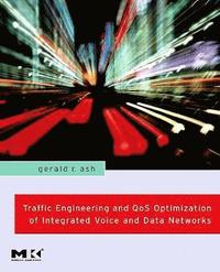bokomslag Traffic Engineering and QoS Optimization of Integrated Voice and Data Networks
