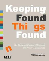 bokomslag Keeping Found Things Found: The Study and Practice of Personal Information Management