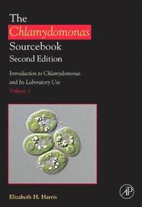 bokomslag The Chlamydomonas Sourcebook: Introduction to Chlamydomonas and Its Laboratory Use
