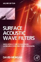 David Morgan - Surface Acoustic Wave Filters, Inbunden