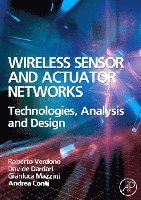 Roberto Verdone, Davide Dardari, Gianluca Mazzini, Andrea Conti - Wireless Sensor and Actuator Networks, Inbunden