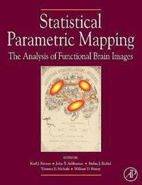 bokomslag Statistical Parametric Mapping: The Analysis of Functional Brain Images