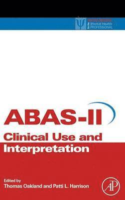 Thomas Oakland, Patti L. Harrison, USA) Oakland, Thomas (University of Florida, Gainesville, FL, USA) Harrison, Patti L. (University of Alabama, Tuscaloosa, AL - Adaptive Behavior Assessment System-II, Inbunden