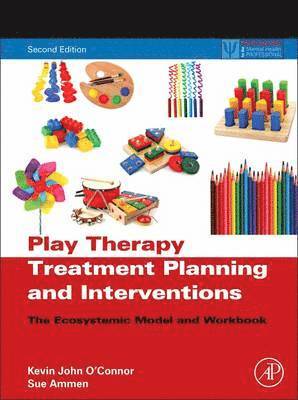 Kevin John O'Connor, Sue Ammen - Play Therapy Treatment Planning and Interventions, Häftad