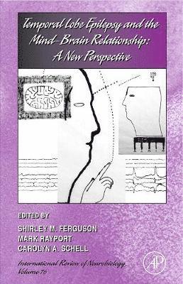 D.B. Ed. Ferguson, D. B. Ed Ferguson, Shirley Ferguson - Temporal Lobe Epilepsy and the Mind-Brain Relationship: A New Perspective, Inbunden