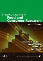 Maximo C. Gacula Jr., Jagbir Singh, Jian Bi, Stan Altan - Statistical Methods in Food and Consumer Research, Inbunden