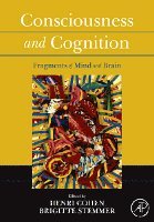 Henri Cohen, Brigitte Stemmer - Consciousness and Cognition, Inbunden