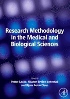Petter Laake, Haakon Breien Benestad, Bjorn R. Olsen - Research Methodology in the Medical and Biological Sciences, Häftad