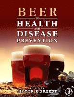 Victor R. Preedy - Beer in Health and Disease Prevention, Inbunden