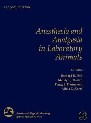 bokomslag Anesthesia and Analgesia in Laboratory Animals