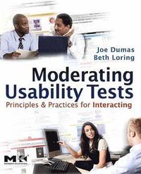 bokomslag Moderating Usability Tests: Principles & Practices for Interacting