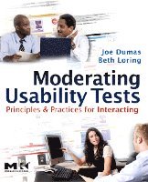 Joseph S. Dumas, Beth A. Loring - Moderating Usability Tests, Häftad