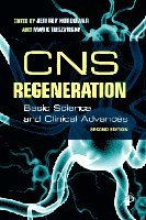 Jeffrey Kordower, Mark H. Tuszynski - CNS Regeneration, Inbunden