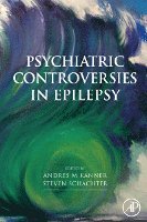 Andres Kanner, Steven C. Schachter - Psychiatric Controversies in Epilepsy, Inbunden