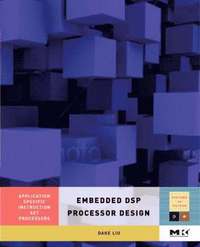 bokomslag Embedded DSP Processor Design: Application Specific Instruction Set Processors