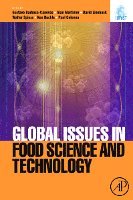 Gustavo V. Barbosa-Canovas, Alan Mortimer, David Lineback, Walter Spiess, Ken Buckle, Paul Colonna - Global Issues in Food Science and Technology, Inbunden