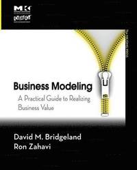 bokomslag Business Modeling: A Practical Guide to Realizing Business Value