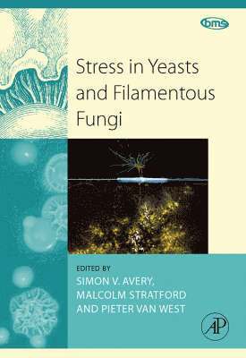 Stress in Yeasts and Filamentous Fungi 1