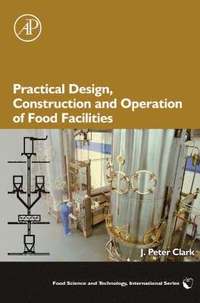 bokomslag Practical Design, Construction and Operation of Food Facilities