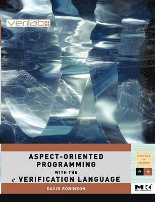 Aspect-Oriented Programming with the e Verification Language 1