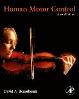 David A. Rosenbaum - Human Motor Control, Inbunden